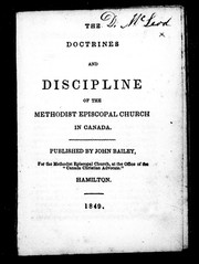 The doctrines and discipline of the Methodist Episcopal Church in Canada by Methodist Episcopal Church in Canada