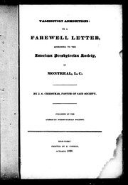 Valedictory admonitions, or, A farewell letter, addressed to the American Presbyterian Society, of Montreal, L.C. by Joseph S. Christmas