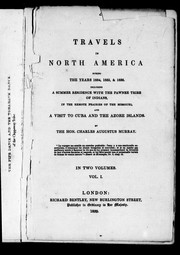 Cover of: Travels in North America during the years 1834, 1835 & 1836: including a summer residence with the Pawnee tribe of Indians, in the remote prairies of Missouri, and a visit to Cuba and the Azore Islands
