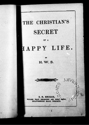 Cover of: The Christian's secret of a happy life by Hannah Whitall Smith