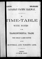 Cover of: A time-table with notes of the transcontinental trains, the Great Lakes route, and the Montreal and Toronto line