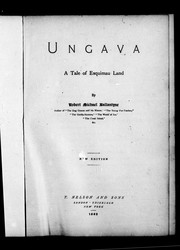 Cover of: Ungava, a tale of Esquimau land by Robert Michael Ballantyne