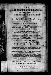 The Constitutions of the several independent states of America by Jackson, William