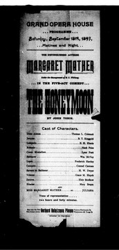 Cover of: Grand Opera House, programme: Saturday, September 18th, 1897, matinee and night, the distinguished actress Margaret Mather, under the management of S.C. Whitney, in the five act comedy The honeymoon, by John Tobin ..