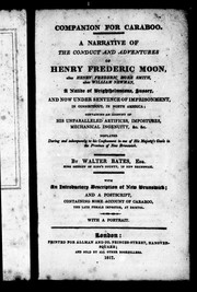 Cover of: A narrative of the conduct and adventures of Henry Frederic Moon, alias Henry Frederic More Smith, alias William Newman, a native of Brighthelmstone, Sussex by Walter Bates
