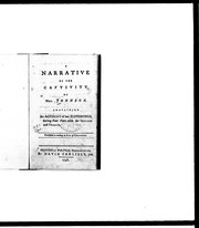 Cover of: A narrative of the captivity of Mrs. Johnson: containing an account of her sufferings during four years with the Indians and French