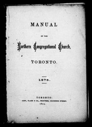 Manual of the Northern Congregational Church, Toronto, 1875 by Northern Congregational Church (Toronto, Ont.)