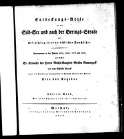 Cover of: Entdeckungs-Reise in die Süd-See und nach der Berings-Strasse zur Erforschung einer nordöstlichen Durchfahrt by Otto von Kotzebue