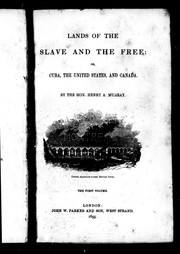 Cover of: Lands of the slave and the free, or, Cuba, the United States and Canada