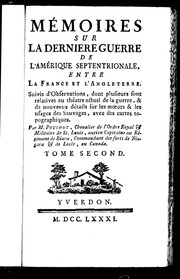 Cover of: Mémoires sur la dernière guerre de l'Amérique septentrionale, entre la France et l'Angleterre by Pierre Pouchot