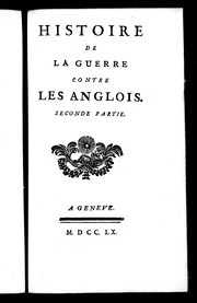 Cover of: Histoire de la guerre contre les Anglois