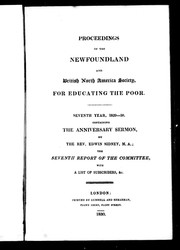 Cover of: Proceedings of the Newfoundland and British North America Society for Educating the Poor: seventh year, 1829-30, containing the anniversary sermon by the Rev. Edwin Sidney, M.A. : the seventh report of the committee with a list of subscribers, &c