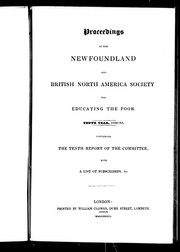 Cover of: Proceedings of the Newfoundland and British North America Society for Educating the Poor: tenth year, 1832-33, containing the tenth report of the committee with a list of subscribers, &c