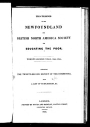 Cover of: Proceedings of the Newfoundland and British North America Society for Educating the Poor: twenty-second year, 1844-1845, containing the twenty-second report of the committee with a list of subscribers, &c