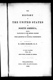 Cover of: The history of the United States of North America: from the plantation of the British colonies till their assumption of national independence