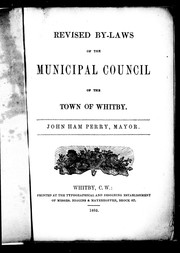 Cover of: Revised by-laws of the Municipal Council of the town of Whitby by Whitby (Ont.)