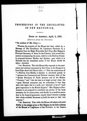 Cover of: Proceedings in the Legislature of New Brunswick: House of Assembly, April 5, 1851
