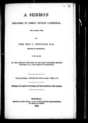 Cover of: A sermon preached in Christ Church Cathedral, 21st January, 1852, by the Rev. J. Bethune, D.D., Rector of Montreal, on the occasion of the primary visitation of the Right Reverend Francis Fulford, D.D., Lord Bishop of Montreal