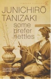 Cover of: Some Prefer Nettles by 谷崎潤一郎