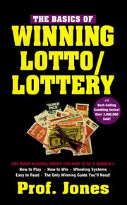 The basics of winning lotto/lottery by Jones Prof.