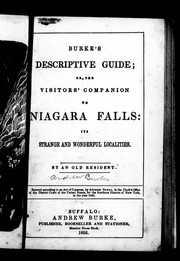 Cover of: Burke's descriptive guide, or, The visitors' companion to Niagara Falls: its strange and wonderful localities