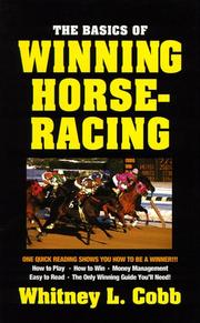 Cover of: basics of winning horseracing | Whitney L. Cobb