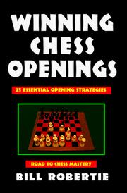 Winning chess openings by Bill Robertie