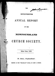 Cover of: The seventeenth annual report of the Newfoundland Church Society, 30th June, 1858