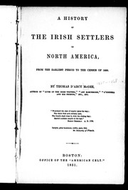 Cover of: A history of the Irish settlers in North America: from the earliest period to the census of 1850