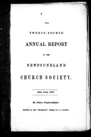 Cover of: The twenty-fourth annual report of the Newfoundland Church Society, 22nd June, 1865