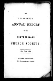 Cover of: The thirteenth annual report of the Newfoundland Church Society, 26th June, 1854