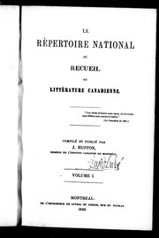 Cover of: Le Répertoire national ou Recueil de littérature canadienne by J. Huston
