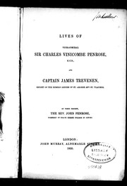 Cover of: Lives of Vice-Admiral Sir Charles Vinicombe Penrose, K.C.B. and Captain James Trevenen, knight  of the Russian orders of St. George and St. Vladimir