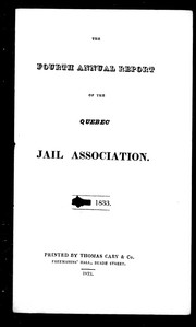 Cover of: The fourth annual report of the Quebec Jail Association: 1833