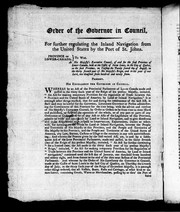 Cover of: Order of the Governor in Council for further regulating the inland navigation from the United States by the port of St. Johns: Province of Lower Canada, to wit