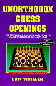 Cover of: Unorthodox chess openings by Eric Schiller