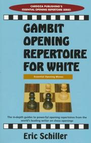 Cover of: Gambit opening repertoire for white by Eric Schiller