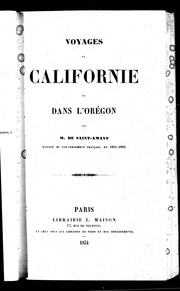 Cover of: Voyages en Californie et dans l'Orégon by Pierre Charles Fournier de Saint-Amant