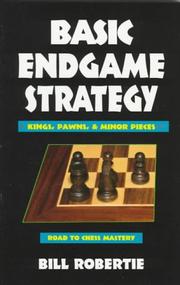 Cover of: Basic endgame strategy: kings, pawns & minor pieces