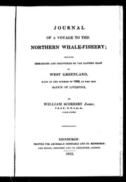 Cover of: Journal of a voyage to the northern whale-fishery: including researches and discoveries on the eastern coast of west Greenland, made in the summer of 1822, in the ship Baffin of Liverpool