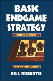 Cover of: Basic Endgame Stratgy:  Queens & Rooks (Road to Chess Mastery)