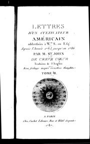 Cover of: Lettres d'un cultivateur américain: addressées à Wm. S...on, Esqr. depuis l'année 1770 jusqu'en 1786