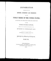 Cover of: Information respecting the history, condition and prospects of the Indian tribes of the United States by Henry Rowe Schoolcraft