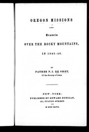 Cover of: Oregon missions and travels over the Rocky Mountains, in 1845-46