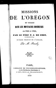 Cover of: Missions de l'Orégon et voyages dans les Montagnes Rocheuses en 1845 et 1846 by Pierre-Jean de Smet