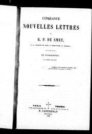 Cover of: Cinquante nouvelles lettres du R.P. de Smet, de la Compagnie de Jésus et missionnaire en Amérique