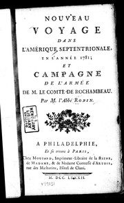 Cover of: Nouveau voyage dans l'Amérique septentrionale, en l'année 1781; et compagne de l'armée de M. le comte de Rochambeau by Robin abbé