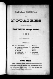 Tableau générale des notaires pratiquant dans la province de Québec 1885 by Chambre des notaires de la province de Québec