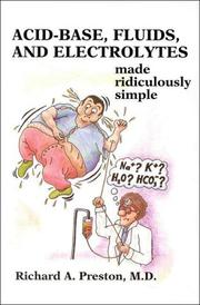 Cover of: Acid-Base, Fluids, and Electrolytes Made Ridiculously Simple (MedMaster Series) by Richard Arthur Preston