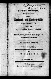 Cover of: Geschichte der Reisen, die seit Cook an der Nordwest-und Nordost-Kü ste von Amerika und in dem noFrdlichsten Amerika selbst von Meares, Dixon, Portlock, Coxe, Long u. a. m. unternommen worden sind